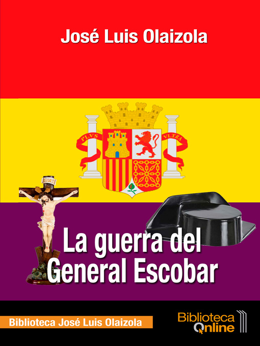 Title details for La guerra del general Escobar by José Luis Olaizola - Available